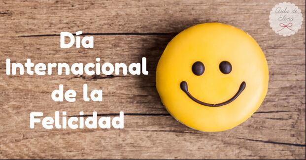 El Día Internacional de la Felicidad es festejado en todo el mundo. (Foto: Aula de Elena)