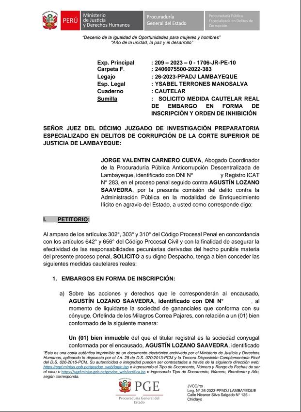 Esta es la solicitud de la Procuraduría de Lambayeque, que busca el otorgamiento de las medidas cautelares de Embargo Preventivo en forma de inscripción y Orden de Inhibición contra Agustín Lozano.
