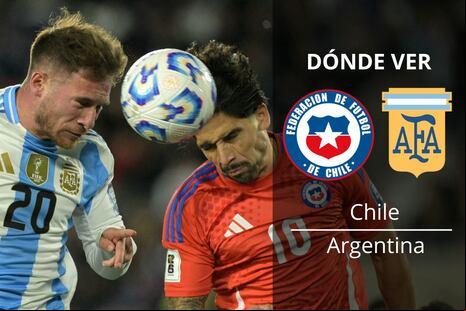 A qué hora y qué canal transmite Chile vs. Argentina EN VIVO por Eliminatorias 2026