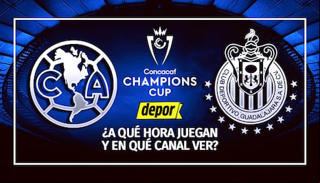 América vs. Chivas Guadalajara: horarios del partido y canales de transmisión