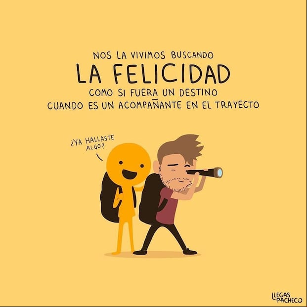FRASES | "La felicidad es un viaje, no un destino; disfruta cada paso del camino". (Instagram @llegaspacheco)