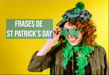 90 frases de Día de San Patricio: mensajes cortos y divertidos para enviar este 17 de marzo