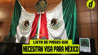¿A qué países le piden visa para entrar a México? Estas son las 134 naciones