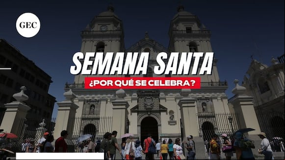 Semana Santa 2024 en Perú: ¿Cuándo inicia y por qué se celebra?
